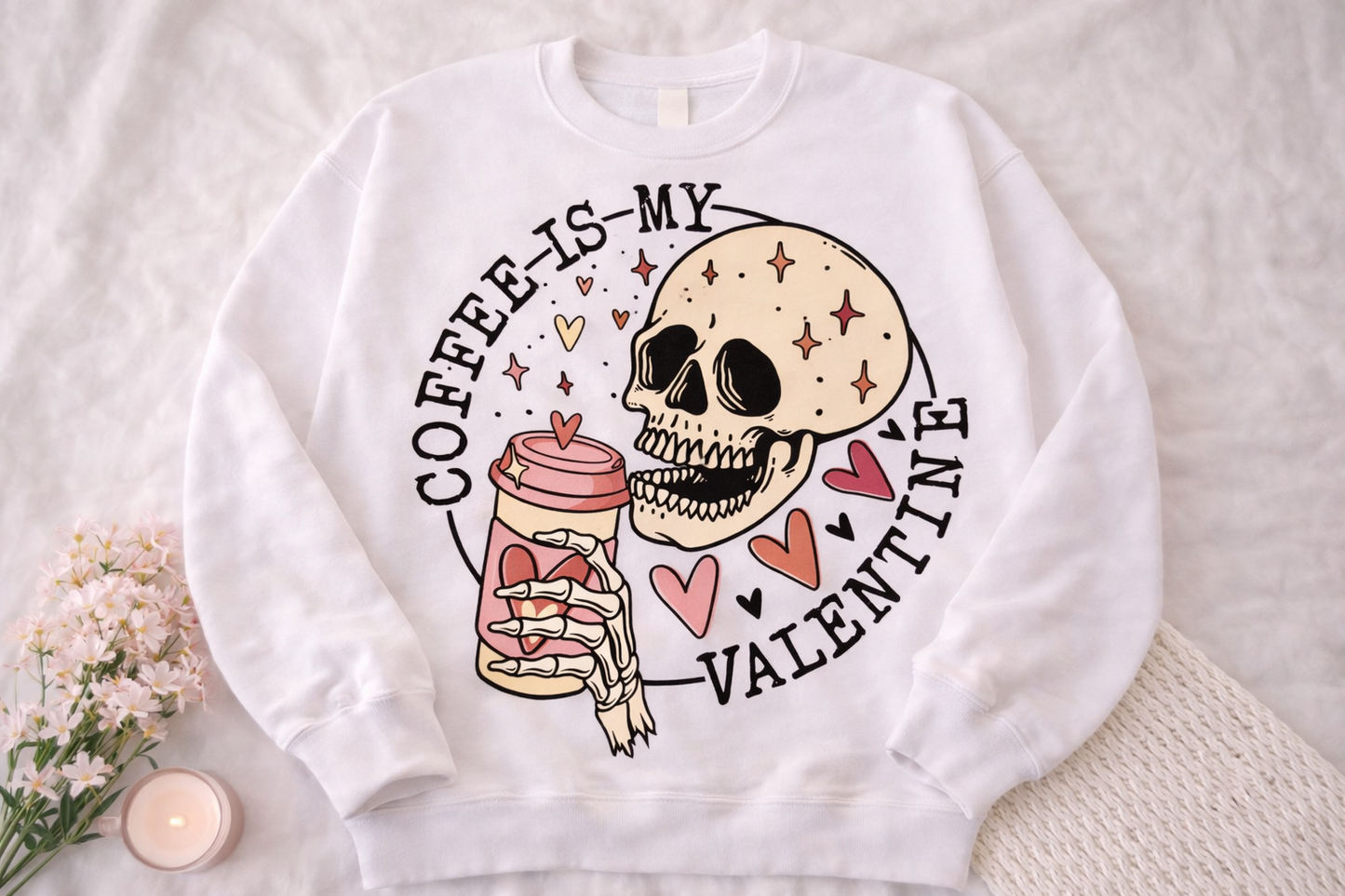 Coffee Is My Valentine Adult Sweatshirt